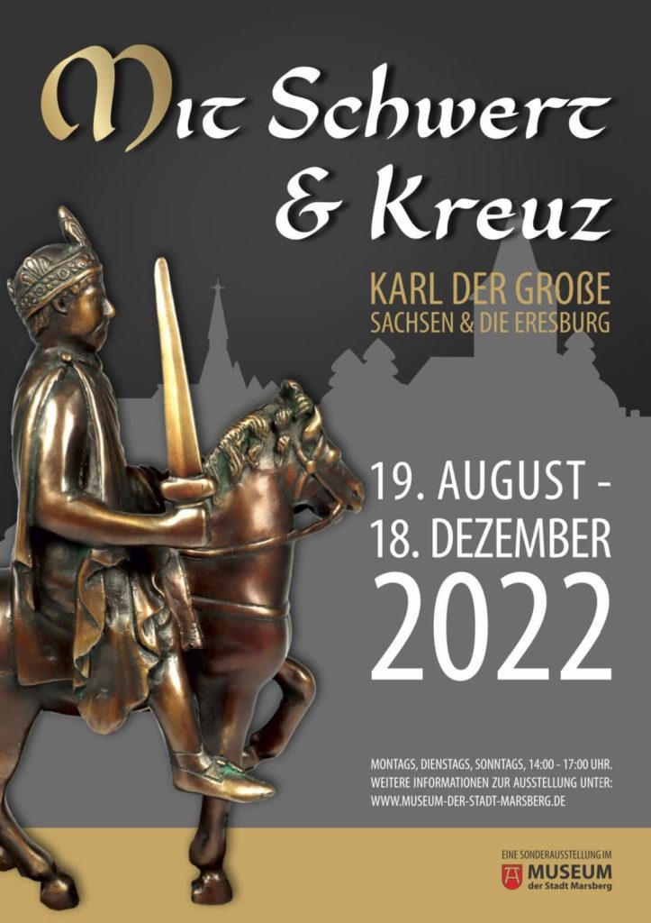 Sonderausstellung: Mit Schwert & Kreuz - Karl der Große - Sachsen & die Eresburg